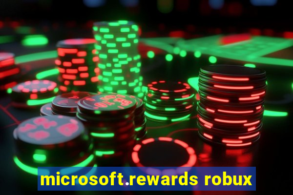 microsoft.rewards robux